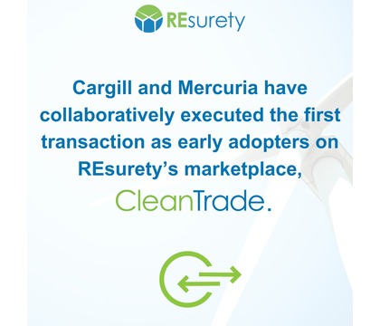 Cargill and Mercuria have collaboratively executed the first transaction as early adopters on REsurety's marketplace, CleanTrade